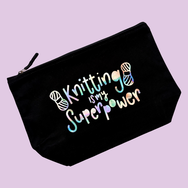 Knitting is my Superpower Glitter Pouch - Nurture and Cheer