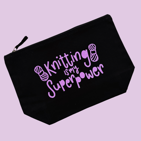 Knitting is my Superpower Glitter Pouch - Nurture and Cheer