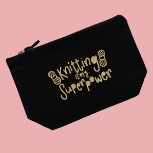 Knitting is my Superpower Glitter Pouch - Nurture and Cheer
