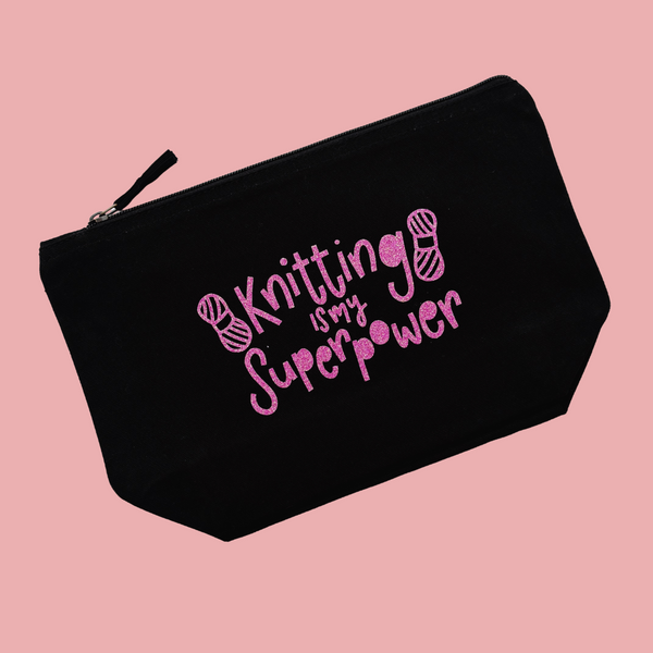 Knitting is my Superpower Glitter Pouch - Nurture and Cheer