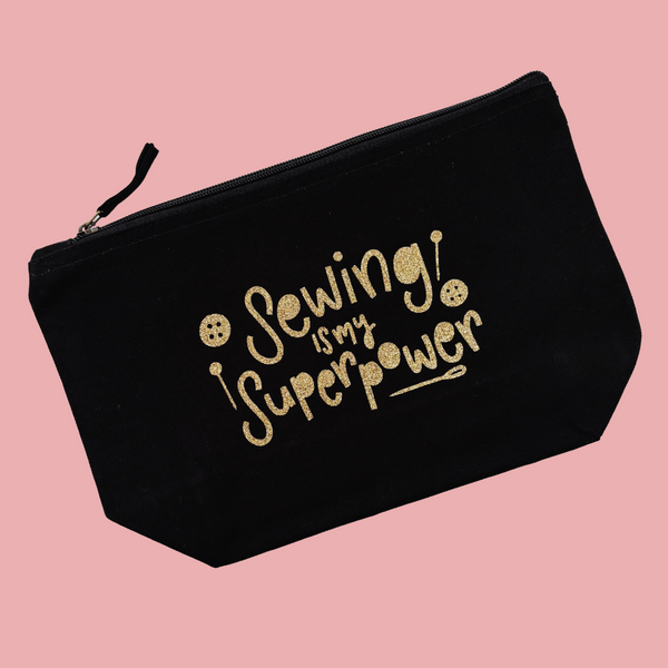 Sewing is my Superpower Glitter Pouches - Nurture and Cheer
