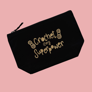 Crochet is my Superpower Glitter Pouch - Nurture and Cheer