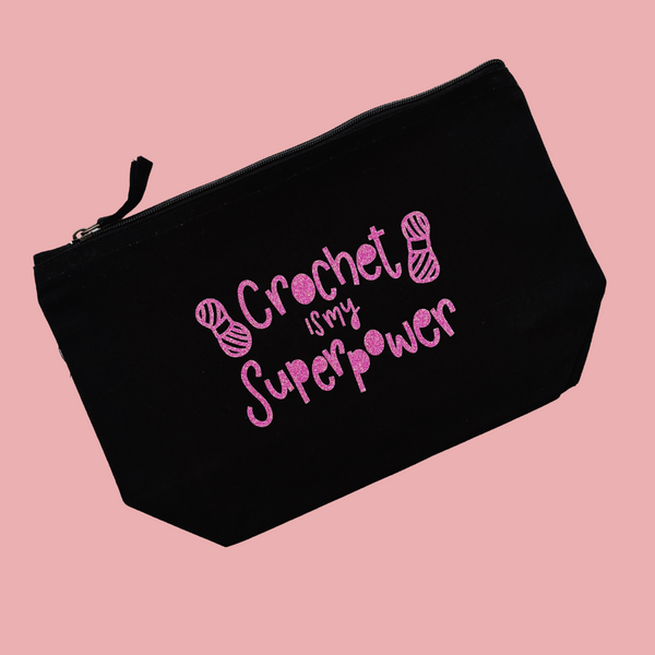 Crochet is my Superpower Glitter Pouch - Nurture and Cheer