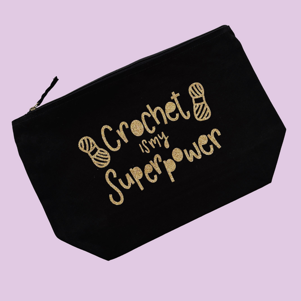 Crochet is my Superpower Glitter Pouch - Nurture and Cheer