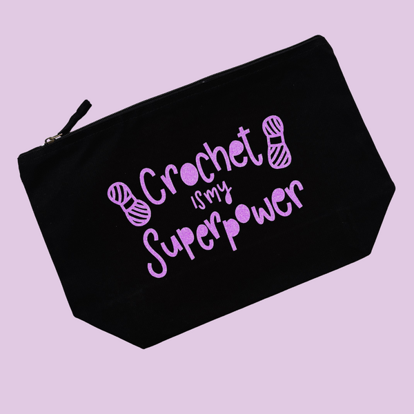 Crochet is my Superpower Glitter Pouch - Nurture and Cheer