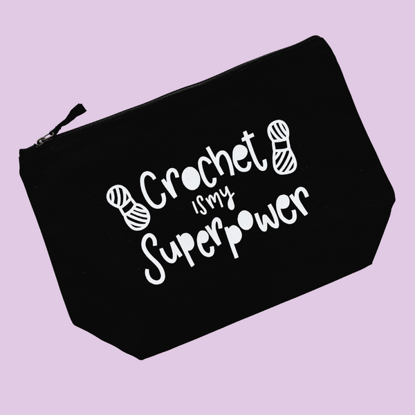 Crochet is my Superpower Glitter Pouch - Nurture and Cheer