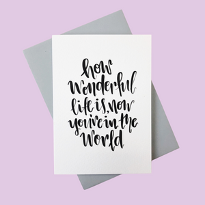 How Wonderful Life is New Baby Greetings Card - Nurture and Cheer