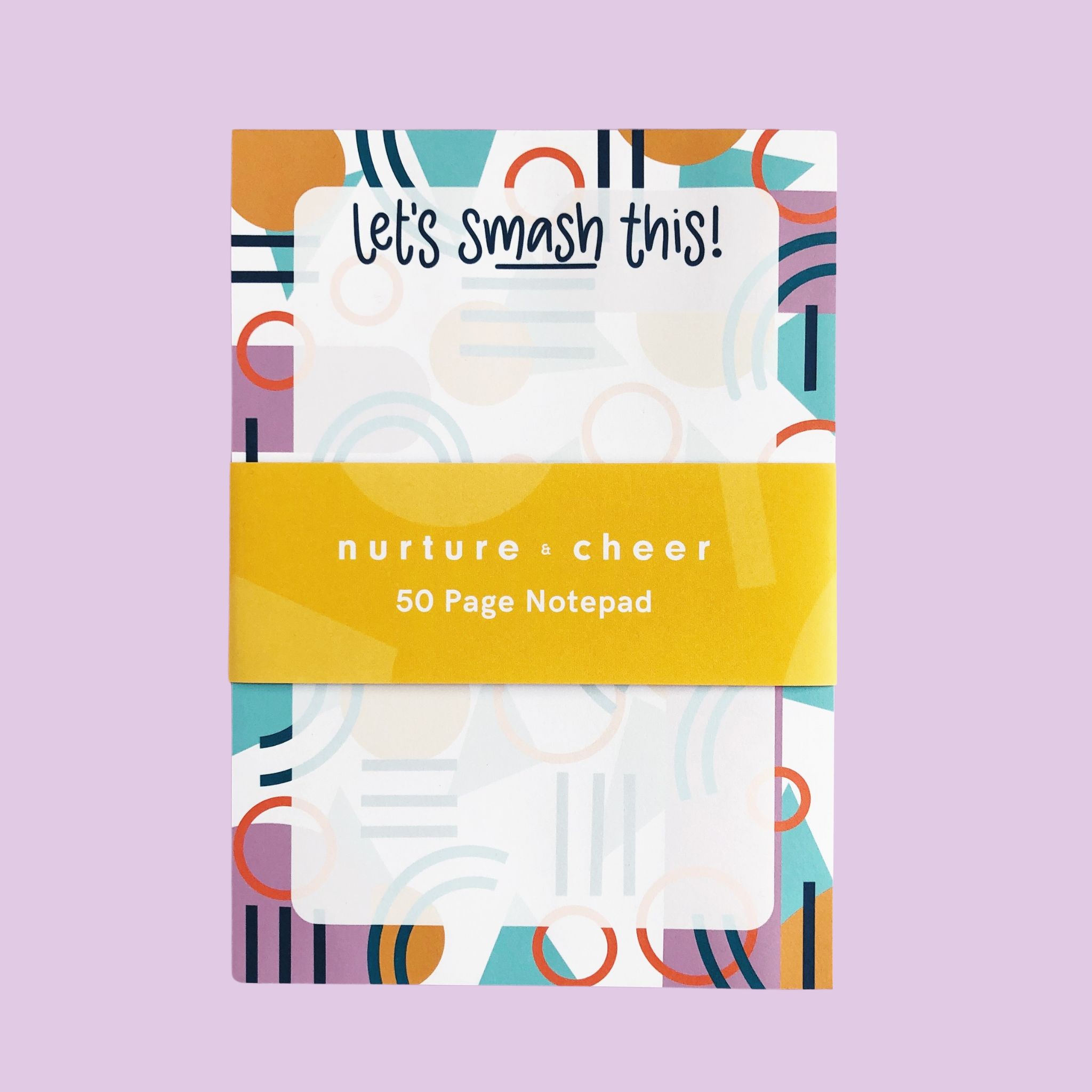 Let's Smash This A5 Notepad - Nurture and Cheer