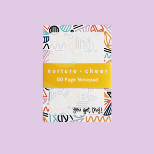 You Got This A6 Notepad - Nurture and Cheer