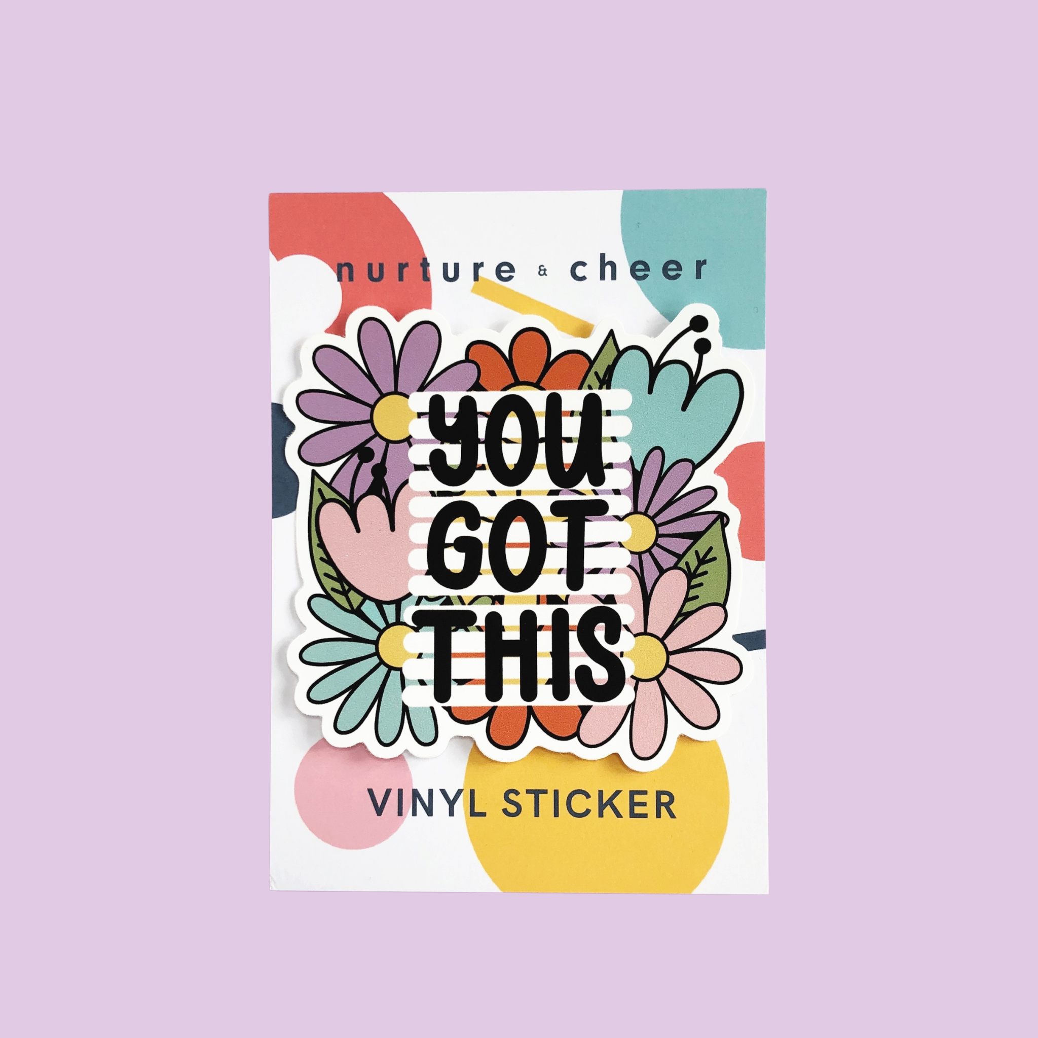 You Got This Floral Vinyl Sticker - Nurture and Cheer