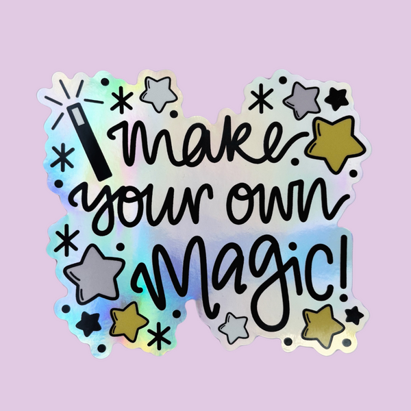 Make Your Own Magic Holographic Sticker - Nurture and Cheer