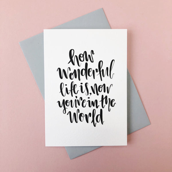 How Wonderful Life is New Baby Greetings Card - Nurture and Cheer